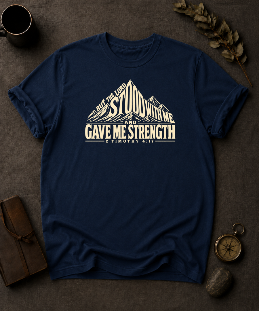 The Lord Stood With Me 2 Timothy 4:17 Christian T-Shirt in True Navy - Comfort Colors 1717 | To His Glory Club