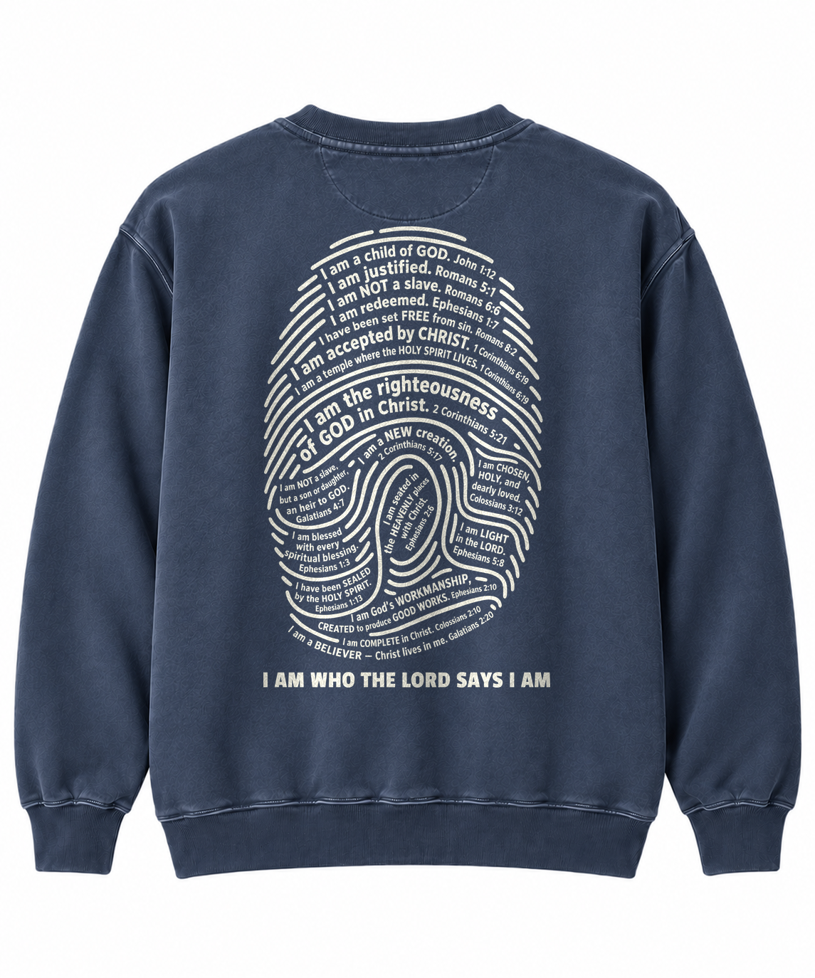 I Am Who the Lord Says I Am unisex Christian sweatshirt, back print detail - To His Glory Club