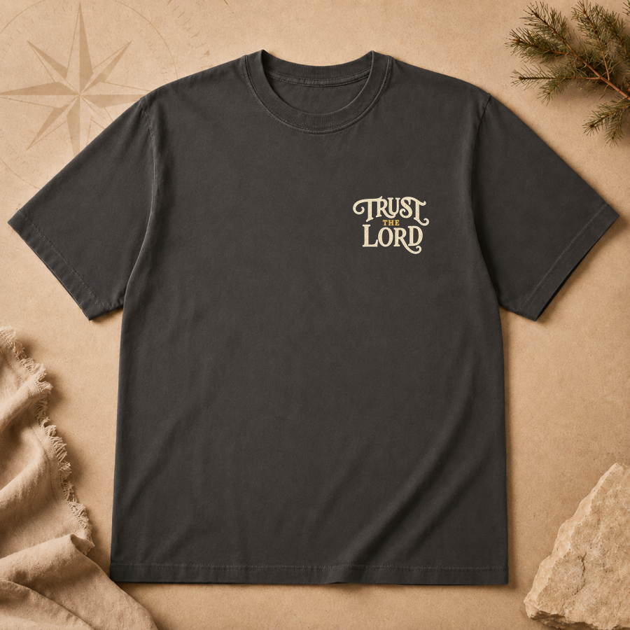 Trust the Lord | T-Shirt