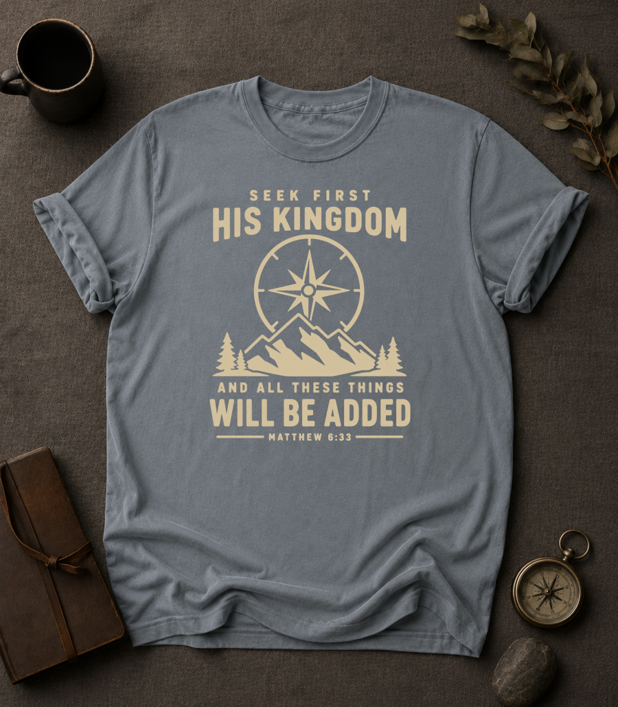 granite comfort Colors t-shirt with compass and mountain design reading 'Seek First His Kingdom, and all these things will be added, Matthew 6:33'"