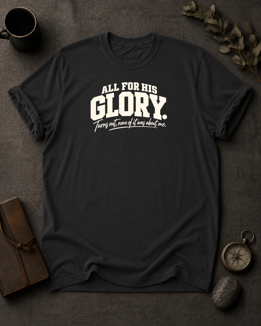 For His Glory Christian T-Shirt - Black Comfort Colors 1717