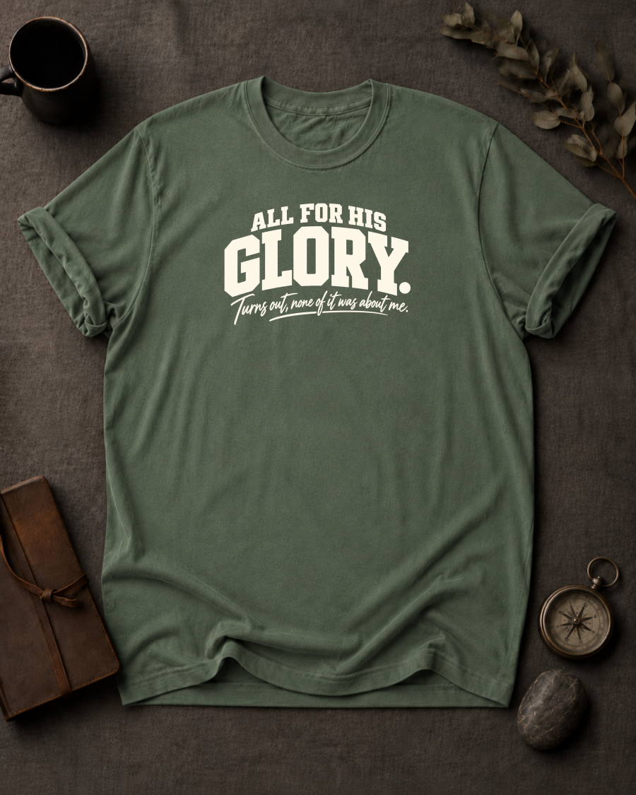 For His Glory Christian T-Shirt - Moss Comfort Colors 1717