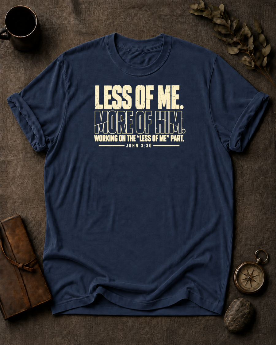 Less of Me Christian T-Shirt - Navy Comfort Colors 1717