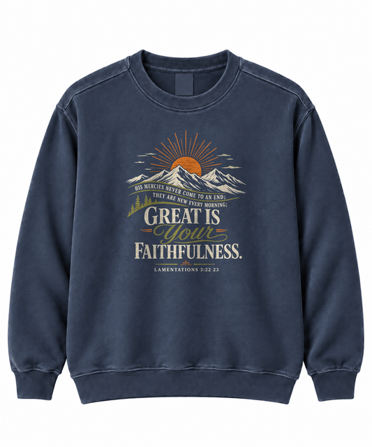 Great Is Your Faithfulness Christian sweatshirt with mountain sunrise, Lamentations 3:22-23 - To His Glory Club