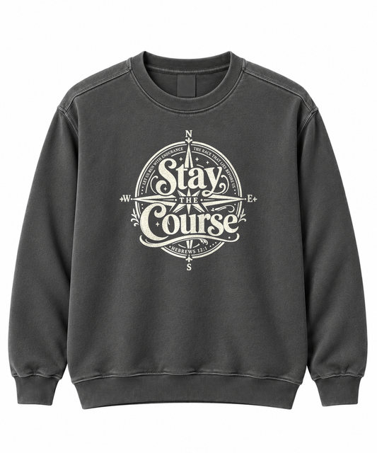 Stay the Course Christian sweatshirt with vintage compass design, Hebrews 12:1 - To His Glory Club
