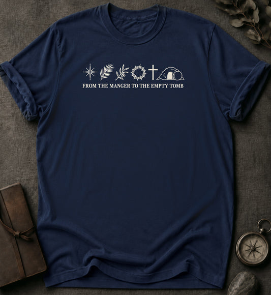 From the Manger to the Empty Tomb Christian T-Shirt in Navy - Comfort Colors 1717 | To His Glory Club