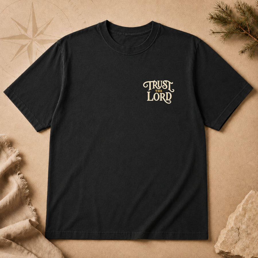 Trust the Lord | T-Shirt