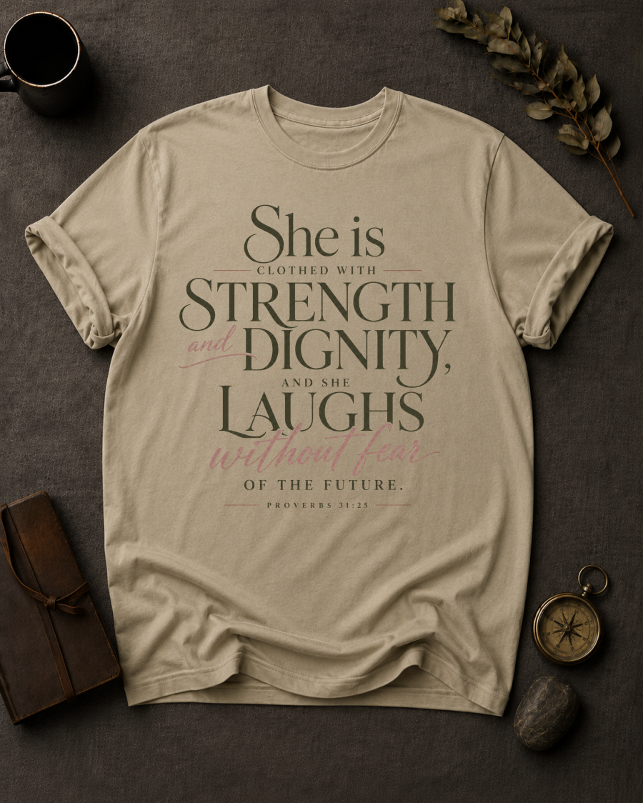 Proverbs 31:25 (She Is Clothed) Christian T-Shirt in Sandstone - Comfort Colors 1717