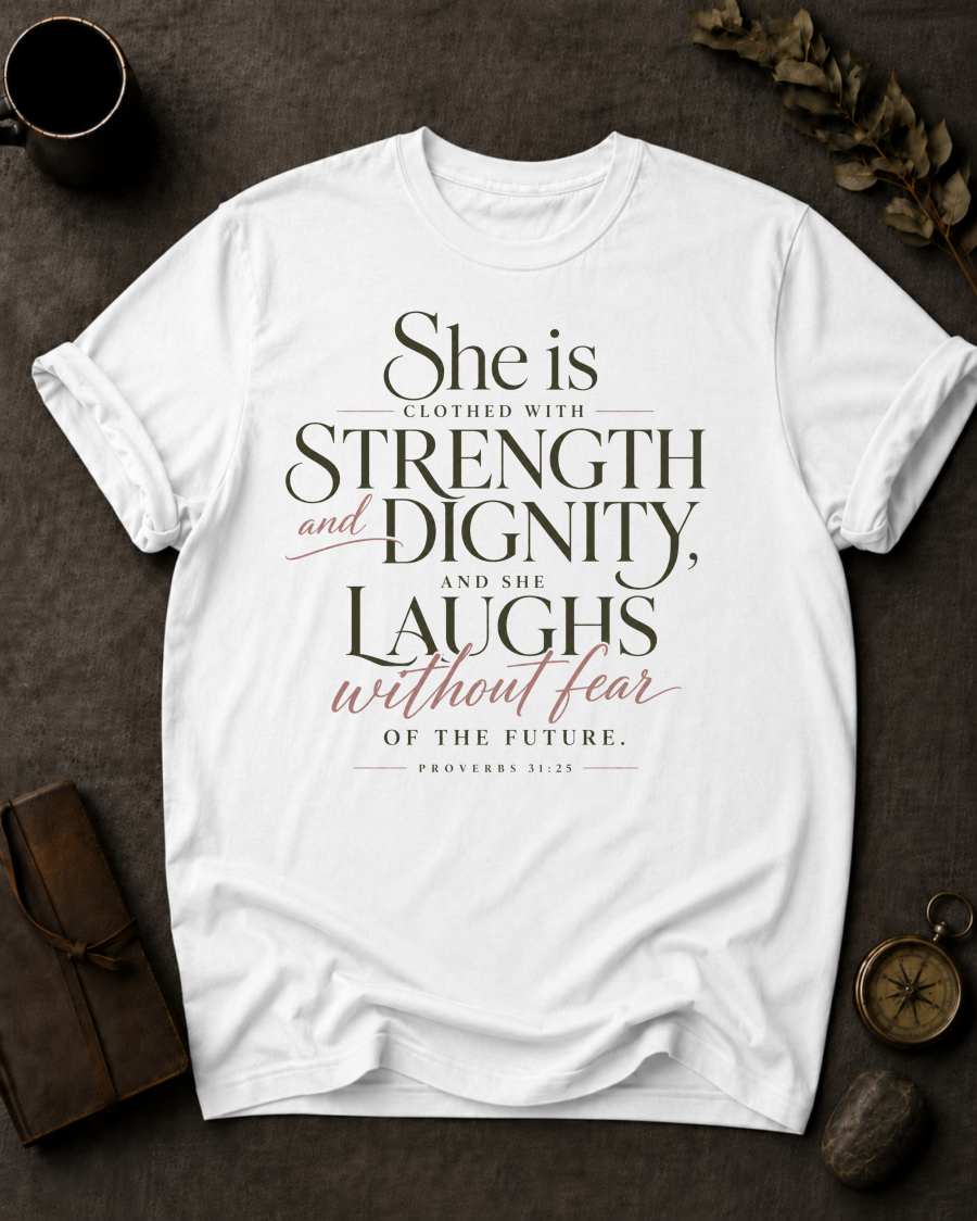 Proverbs 31:25 (She Is Clothed) Christian T-Shirt in White - Comfort Colors 1717