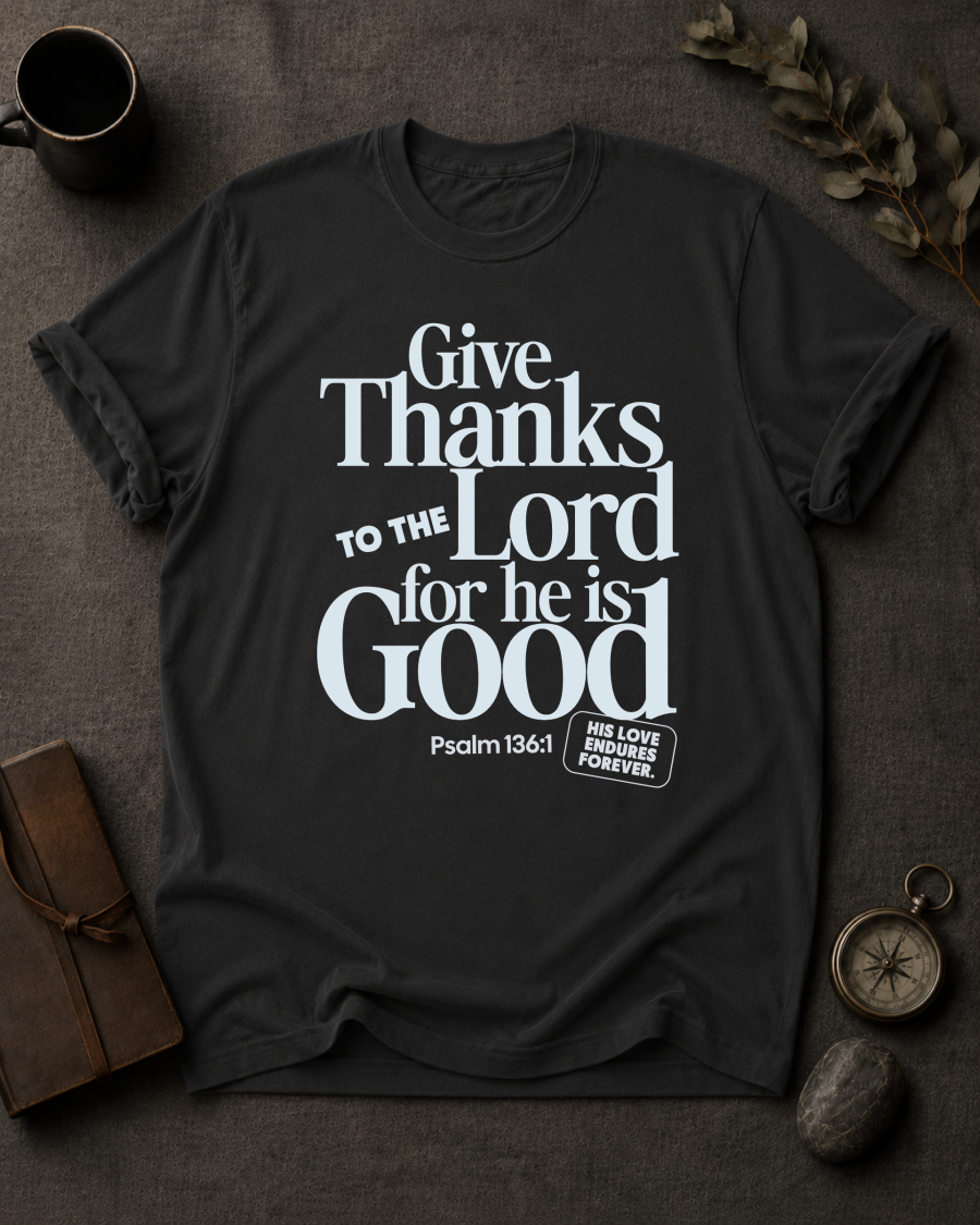 Give Thanks to the Lord Comfort Colors 1717 — Psalm 136:1 t-shirt black