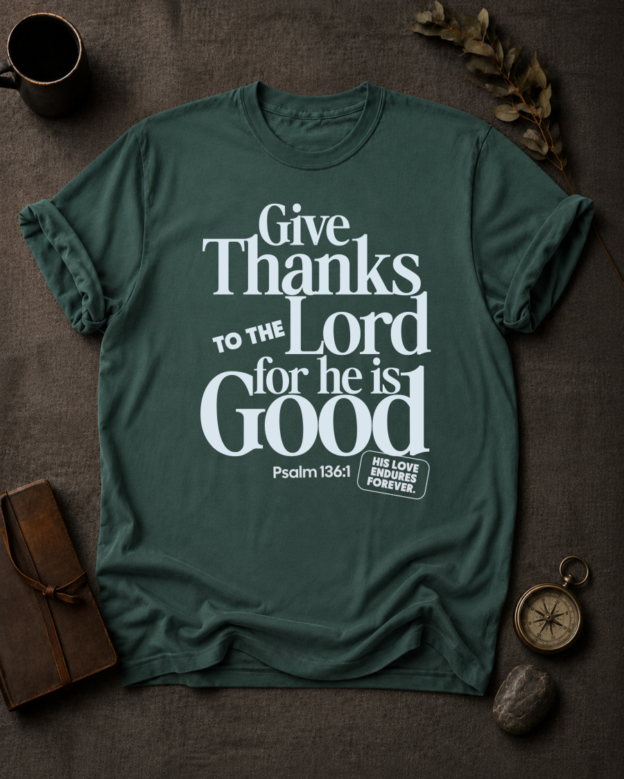 Give Thanks to the Lord Comfort Colors 1717 — Psalm 136:1 t-shirt blue spruce