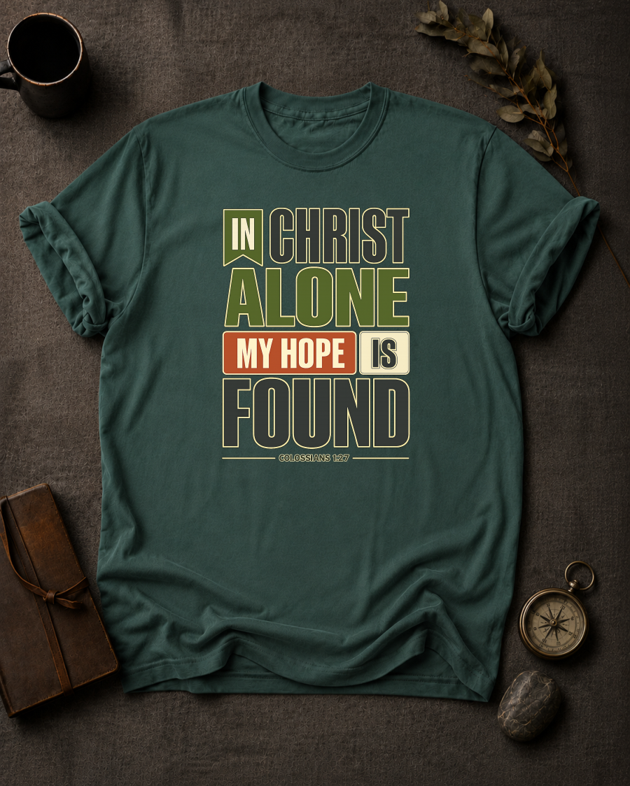 Blue Spruce Comfort Colors t-shirt with 'In Christ Alone My Hope Is Found' Christian design, Colossians 1:27