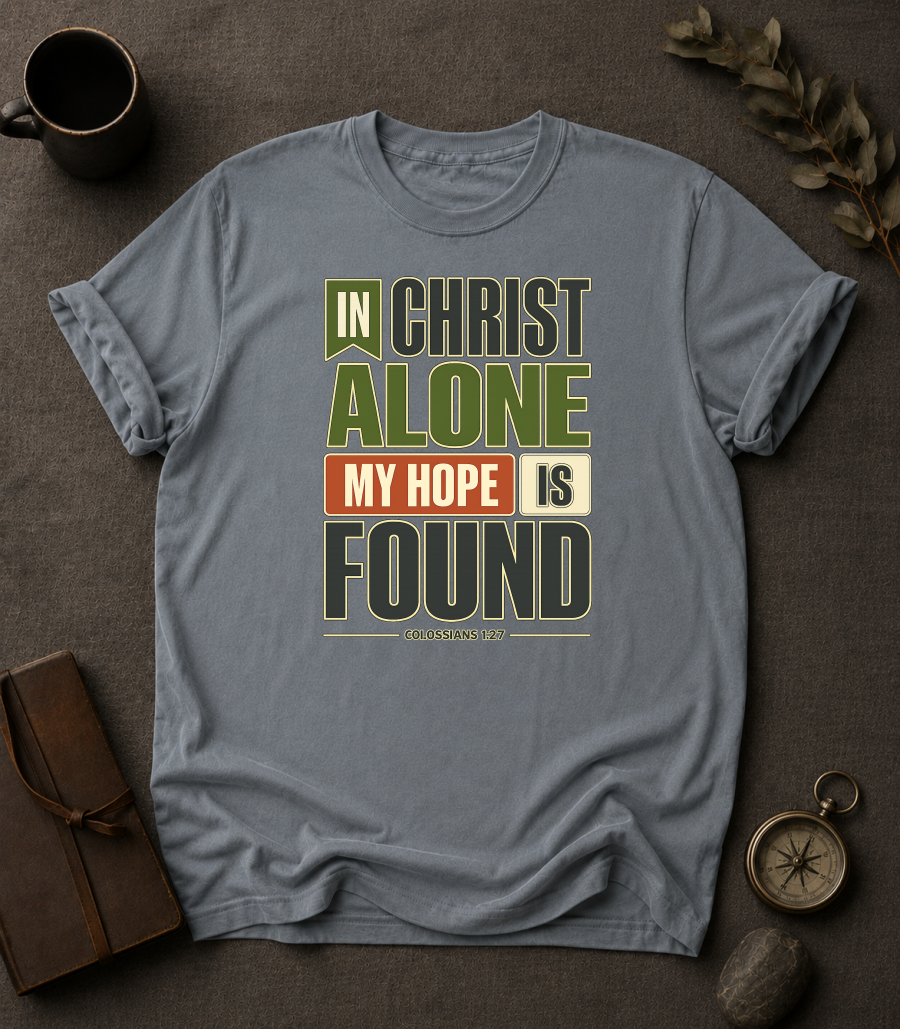 Granite Comfort Colors t-shirt with 'In Christ Alone My Hope Is Found' Christian design, Colossians 1:27