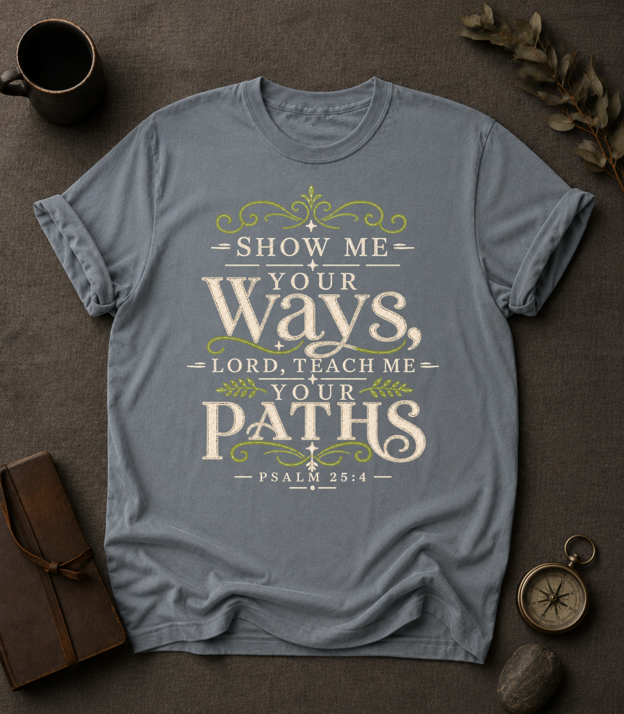 Show Me Your Ways Christian T-Shirt in Granite - Comfort Colors 1717