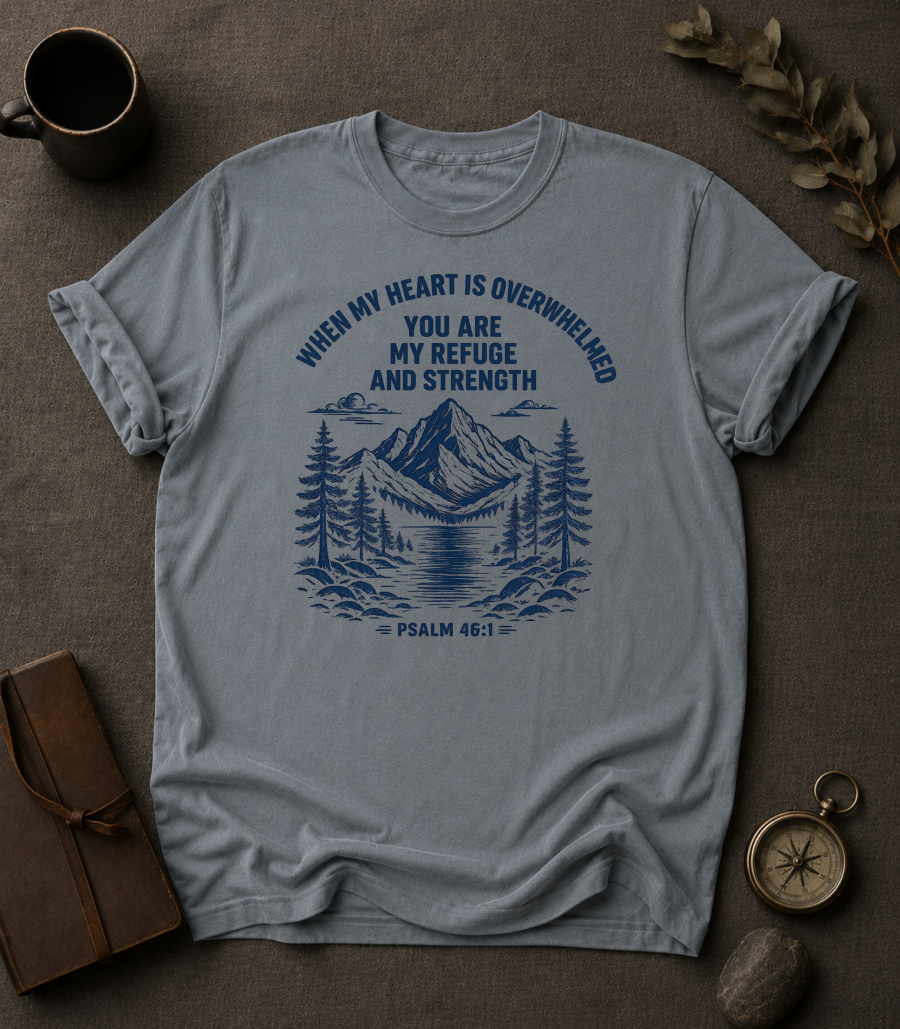 Granite Comfort Colors t-shirt with 'You Are My Refuge and Strength' Christian design, Psalm 46:1