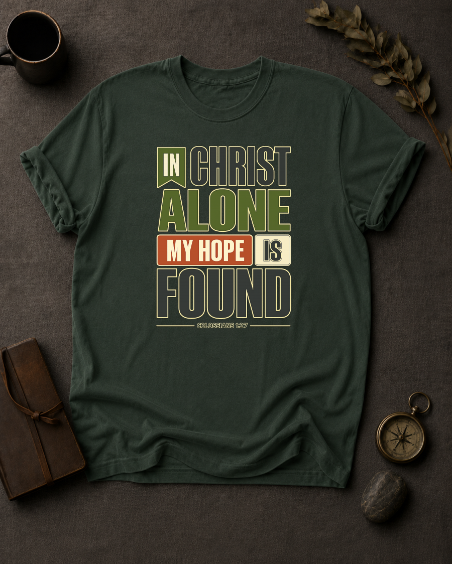 Moss Comfort Colors t-shirt with 'In Christ Alone My Hope Is Found' Christian design, Colossians 1:27