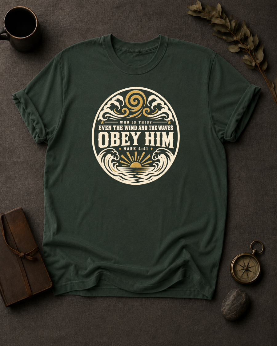 moss Comfort Colors t-shirt with wave and sunrise design reading 'Who Is This? Even the Wind and the Waves Obey Him, Mark 4:41'