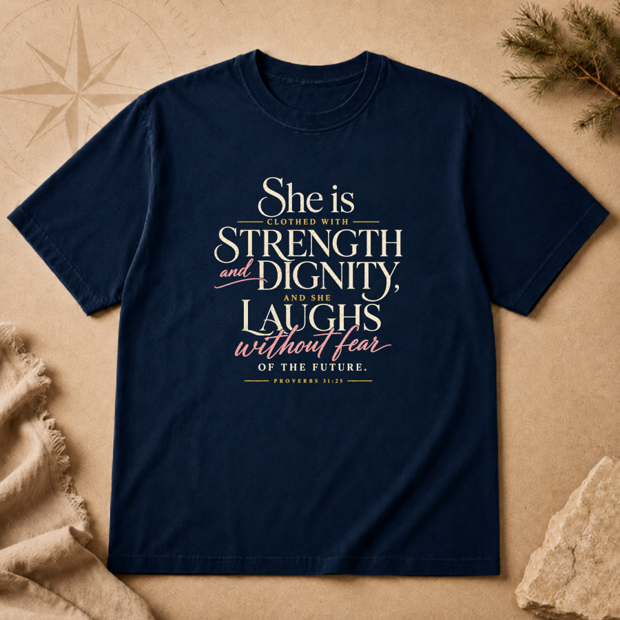 Proverbs 31:25 | T-Shirt