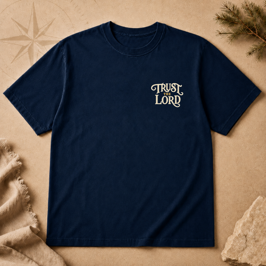 Trust the Lord | T-Shirt