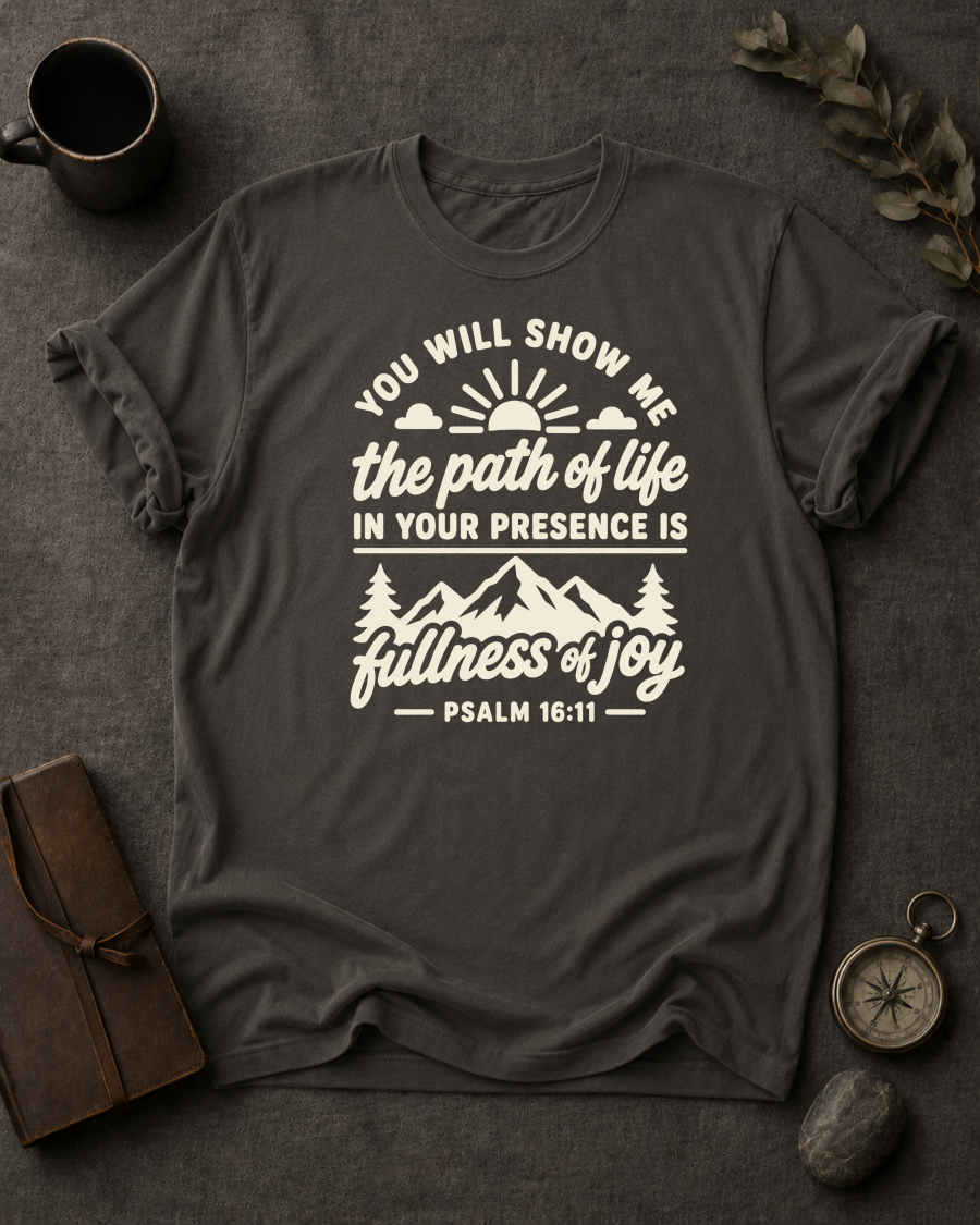 pepper Comfort Colors t-shirt with sunrise mountain design and Psalm 16:11 — 'You will show me the path of life, fullness of joy