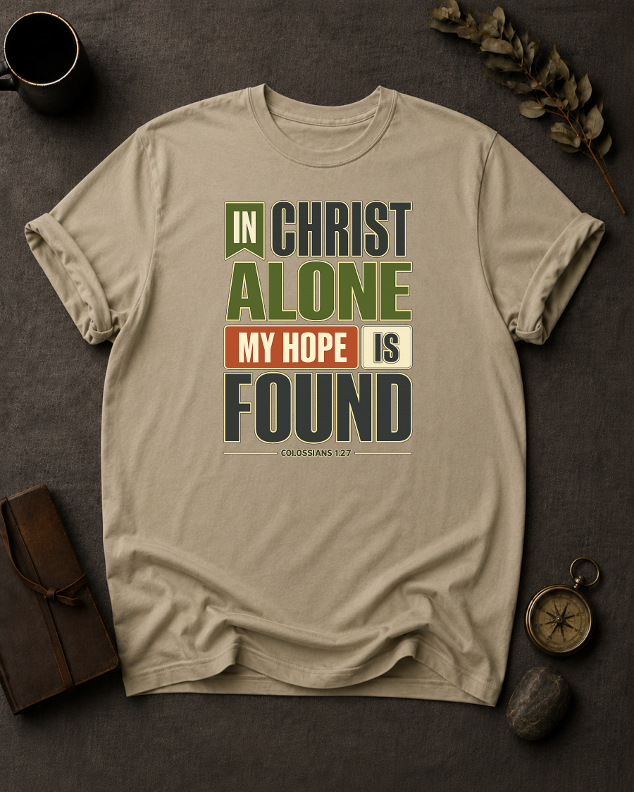 Sandstone Comfort Colors t-shirt with 'In Christ Alone My Hope Is Found' Christian design, Colossians 1:27
