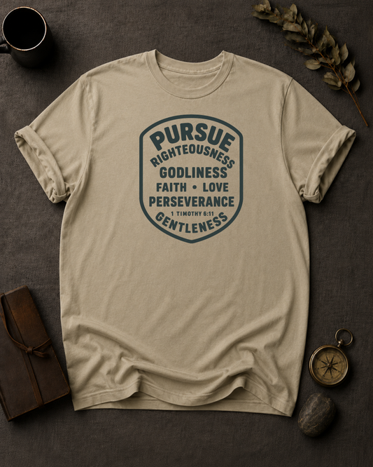 Pursue Righteousness | 1 Timothy 6:11 Christian T-Shirt