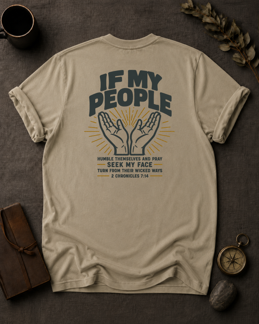 sandstone Comfort Colors t-shirt back print with "If My People" 2 Chronicles 7:14 raised hands prayer design 