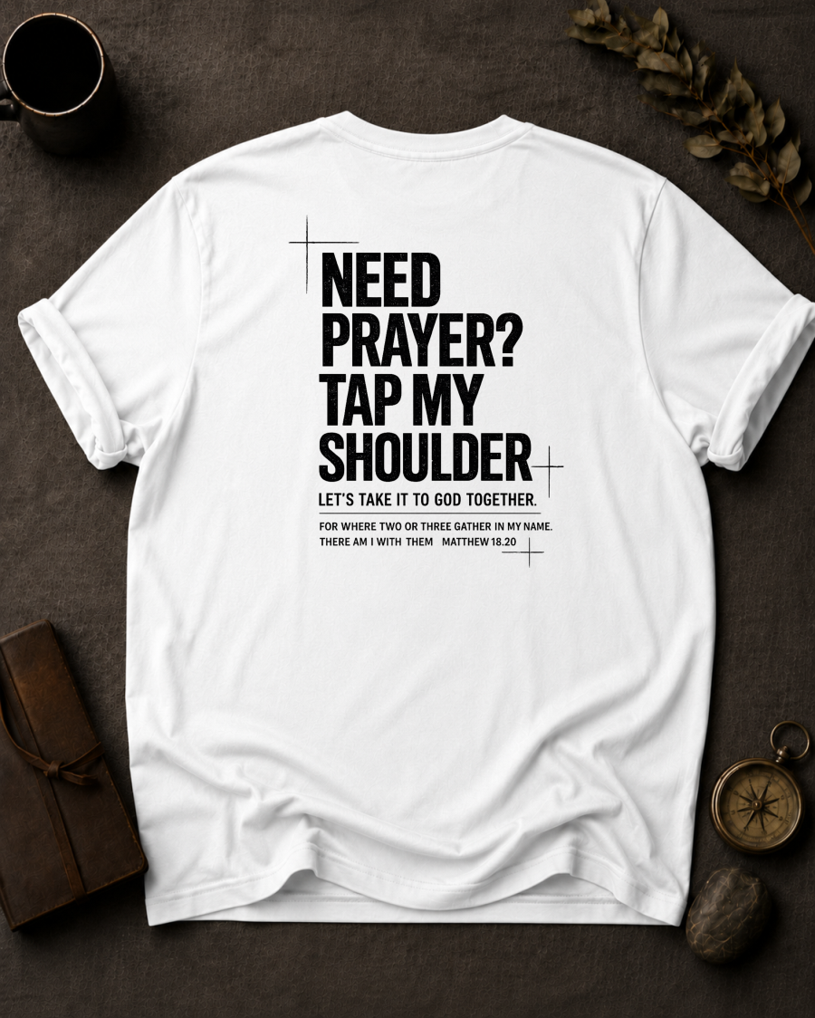 White Comfort Colors t-shirt with 'Need Prayer?' Christian design, Matthew 18:20