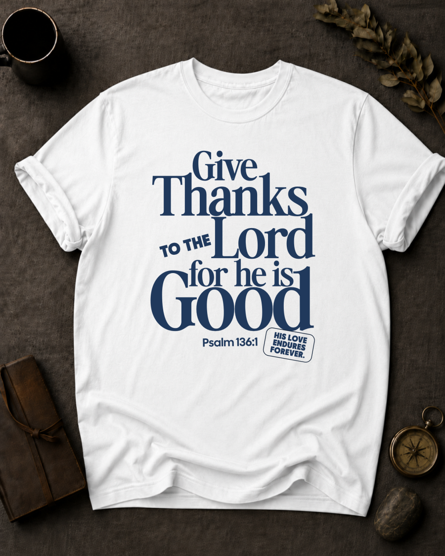 Give Thanks to the Lord Comfort Colors 1717 — Psalm 136:1 t-shirt white