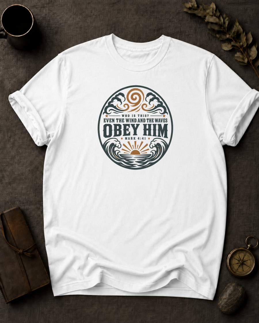 white Comfort Colors t-shirt with wave and sunrise design reading 'Who Is This? Even the Wind and the Waves Obey Him, Mark 4:41'